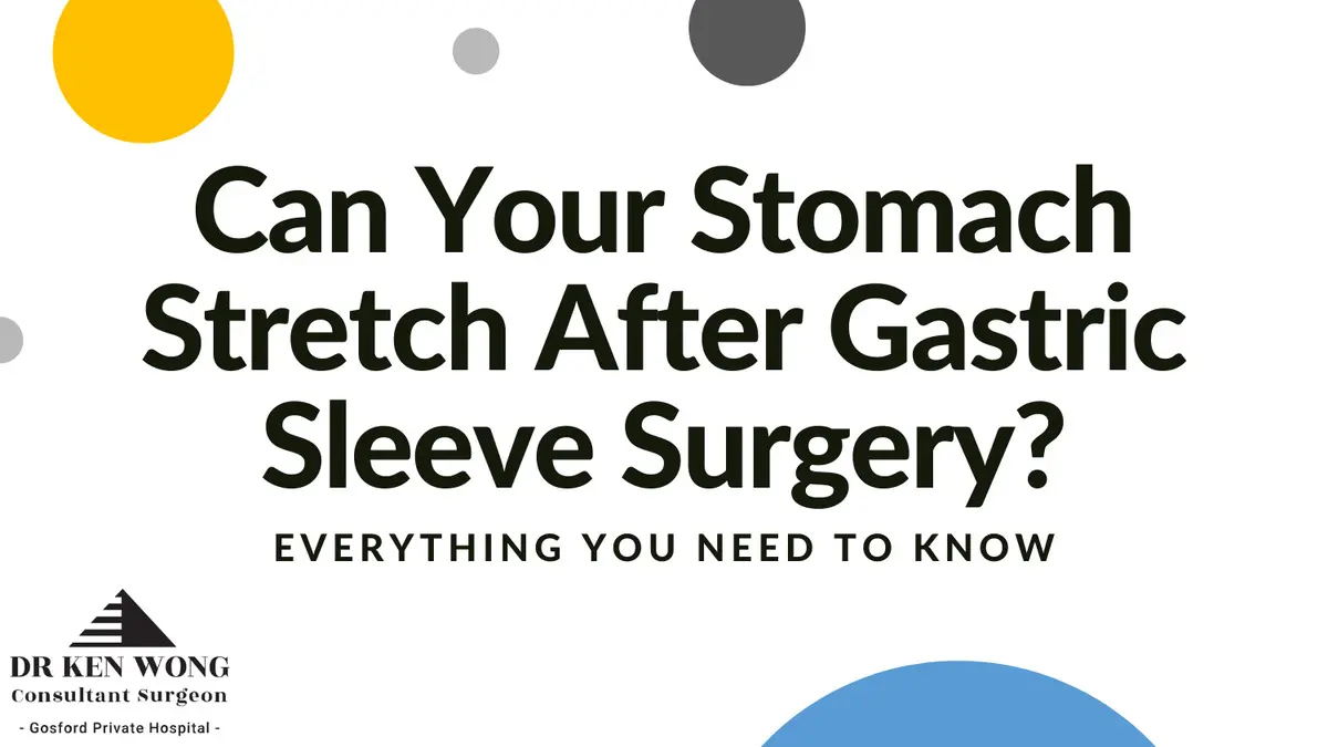 Can Your Stomach Stretch After Gastric Sleeve? 