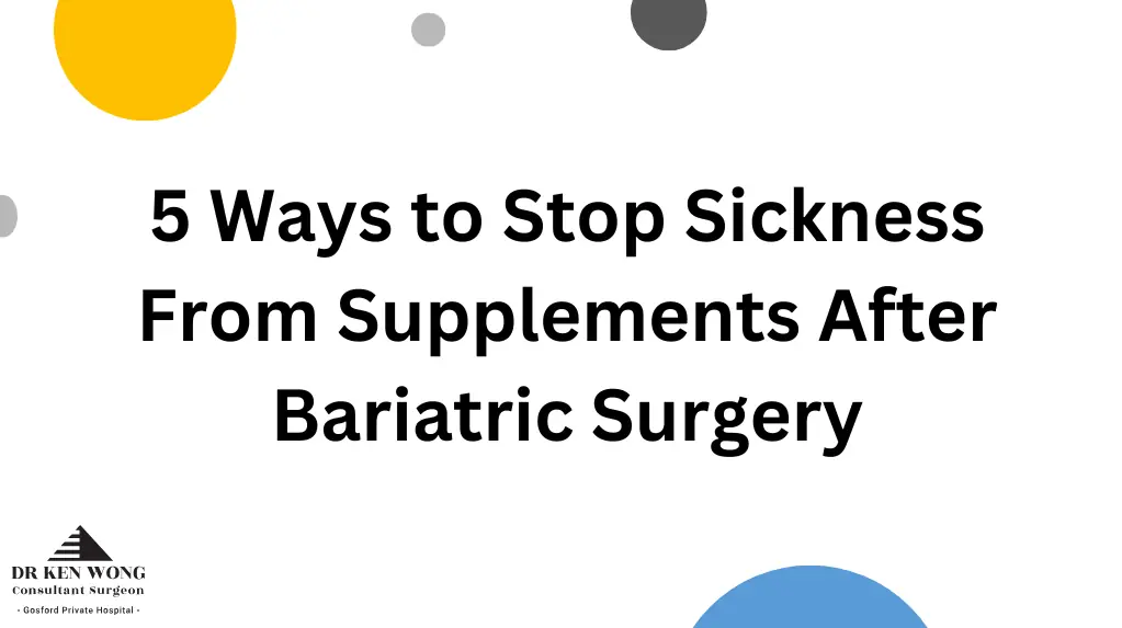 Ways to Stop Sickness From Supplements After Bariatric Surgery Ways to Stop Sickness From Supplements After Bariatric Surgery