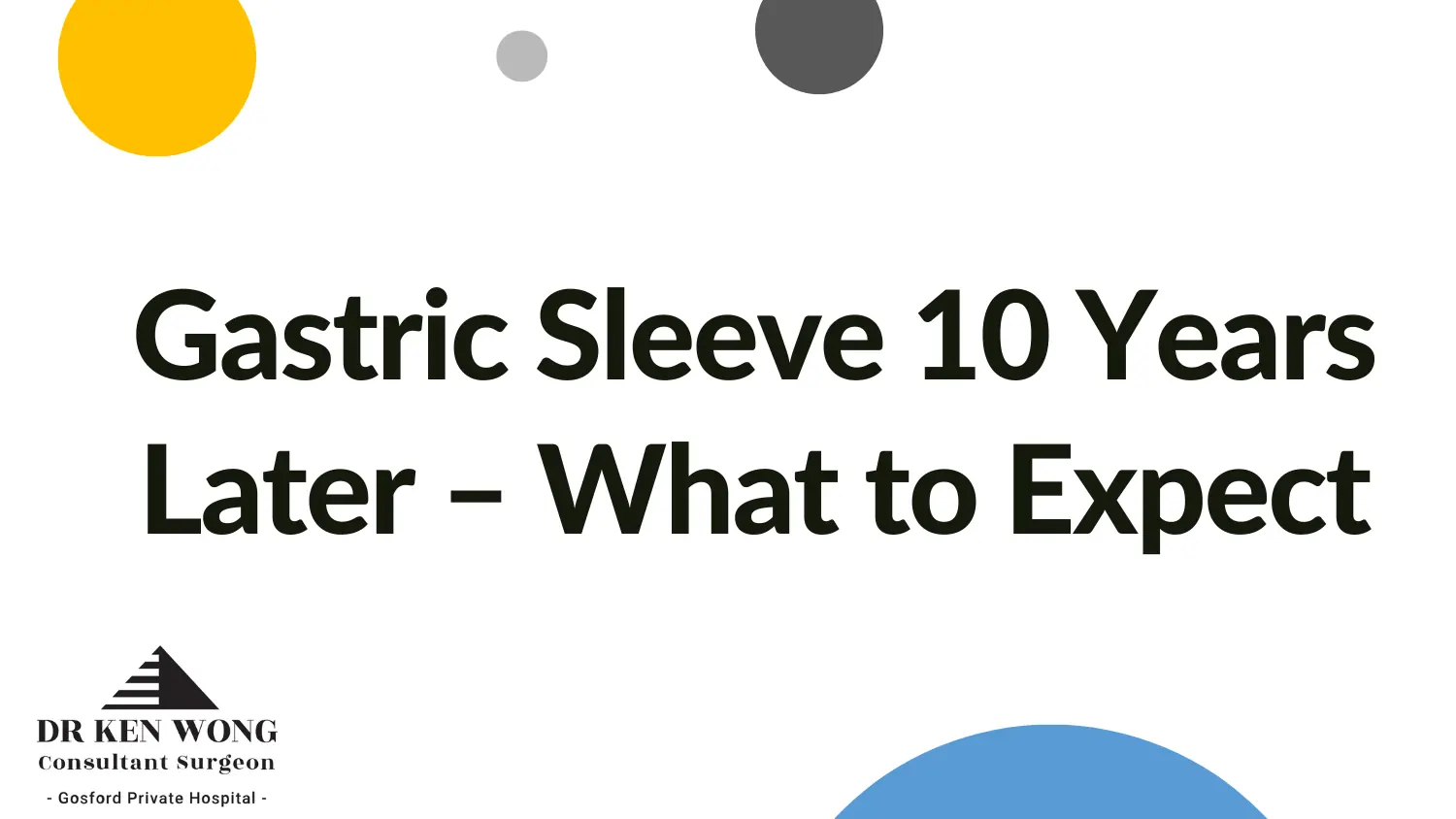 Gastric Sleeve 10 Years Later – What to Expect Gastric Sleeve 10 Years Later – What to Expect